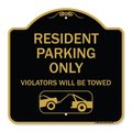 Signmission Parking Reserved Towing Resident Parking Violators Will Towed Alum Sign, 18" x 18", BG-1818-23375 A-DES-BG-1818-23375